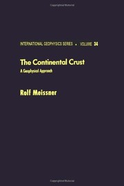 Cover of: The continental crust: a geophysical approach
