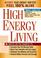 Cover of: High Energy Living: Switch On the Sources to