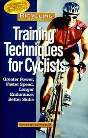 Cover of: Bicycling Magazine's Training Techniques for Cyclists: Greater Power, Faster Speed, Longer Endurance, Better Skills