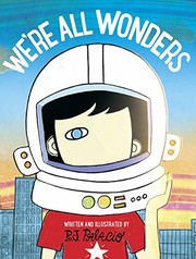 Cover of: We're All Wonders by R. J. Palacio