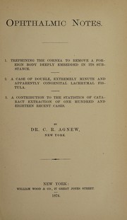 Cover of: Ophthalmic notes by Cornelius Rea Agnew