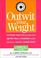Cover of: Outwit Your Weight