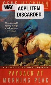 Cover of: Payback at Morning Peak: a novel of the American West