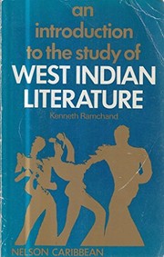An introduction to the study of West Indian literature by Kenneth Ramchand