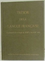 Cover of: Trésor de la langue française: dictionnaire de la langue du 19e et du 20e siècle (1789-1960)  Publié sous la direction de Paul Imbs.