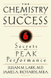 Cover of: The Chemistry of Success: Six Secrets of Peak Performance