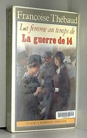 Cover of: La femme au temps de la guerre de 14