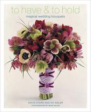 Cover of: To have and to hold: magical wedding bouquets