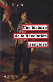Cover of: Une histoire de la Révolution française by Eric Hazan