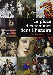 Cover of: La place des femmes dans l'histoire : Une histoire mixte