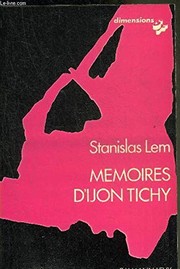 Cover of: Mémoires d'Ijon Tichy by Stanisław Lem