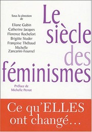 Cover of: Le siècle des féminismes