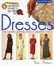 Cover of: The weekend sewer's guide to dresses: time-saving sewing with a creative touch
