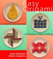 Cover of: Easy Origami: A Colorful Introduction to Practical Paper Folding