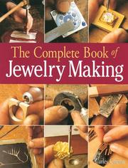 Cover of: The Complete Book of Jewelry Making: A Full-Color Introduction To The Jeweler's Art