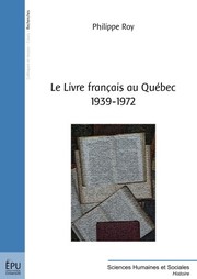Cover of: Le Livre français au Québec 1939-1972 (French Edition)