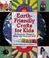 Cover of: Earth-Friendly Crafts for Kids