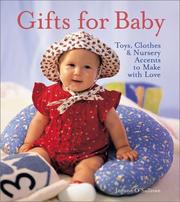 Cover of: Gifts for Baby: Toys, Clothes & Nursery Accents to Make with Love