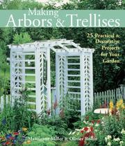 Cover of: Making Arbors & Trellises: 22 Practical & Decorative Projects for Your Garden