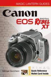 Canon EOS Digital Rebel XT/EOS 350D by Michael A. Guncheon