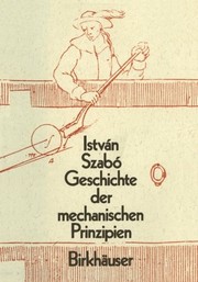 Cover of: Geschichte der Mechanischen Prinzipien: und ihrer wichtigsten Anwendungan (Wissenschaft und Kultur) (German Edition)
