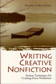 Writing creative nonfiction by Theodore A. Rees Cheney