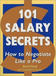 Cover of: 101 salary secrets: how to negotiate like a pro