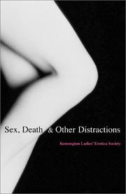 Cover of: Sex, death, and other distractions by Kensington Ladies' Erotica Society