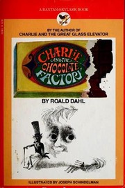 Cover of: Charlie and the Chocolate Factory by Roald Dahl