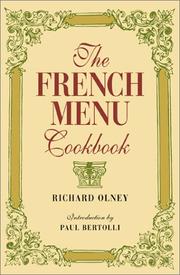 Cover of: The French Menu Cookbook by Richard Olney, Paul Bertolli