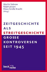 Cover of: Zeitgeschichte als Streitgeschichte