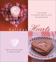 Cover of: Holiday Hearts: A Collection of Inspired Recipes, Gifts and Decor