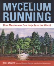 Cover of: Mycelium running by Paul Stamets