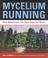 Cover of: Mycelium running