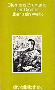 Cover of: Clemens Brentano, der Dichter über sein Werk