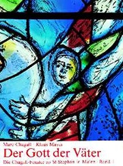 Cover of: Der Gott der Väter: das Chagall-Fenster zu St. Stephan in Mainz