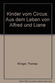 Cover of: Kinder vom Circus: aus dem Leben von Alfred und Liane