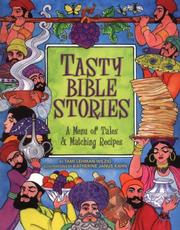 Cover of: Tasty Bible Stories: A Menu of Tales & Matching Recipes (Bible)