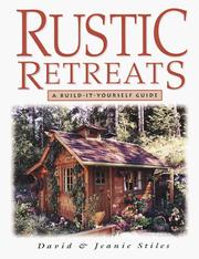 Cover of: Rustic retreats: a build-it-yourself guide