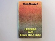 Cover of: Legende vom Glück ohne Ende.