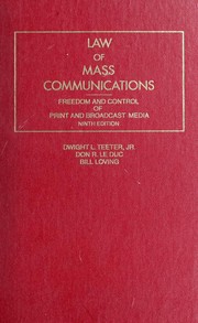 Law of Mass Communications by Nelson, Harold L., Dwight L. Teeter, Bill Loving