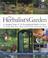 Cover of: The Herbalist's Garden: A Guided Tour of 10 Exceptional Herb Gardens