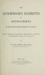 Die altsemitischen inschriften von Sendschirli in den Königlichen museen zu Berlin by David Heinrich Müller