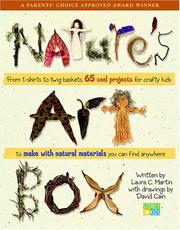 Cover of: Nature's Art Box: From t-shirts to twig baskets, 65 cool projects for crafty kids to make with natural materials you can find anywhere