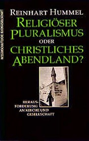 Cover of: Religiöser Pluralismus oder christliches Abendland?: Herausforderung an Kirche und Gesellschaft