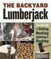 Cover of: The Backyard Lumberjack by Frank Philbrick, Stephen Philbrick