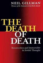 Cover of: The Death of Death: Resurrection and Immortality in Jewish Thought