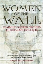 Cover of: Women of the Wall: Claiming Sacred Ground at Judaism's Holy Site
