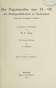 Cover of: Der Papyruscodex saec. VI-VII der Phillippsbibliothek in Cheltenham: koptische theologische Schriften