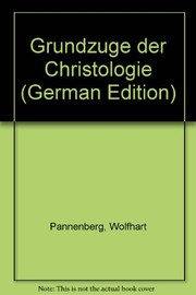 Grundzüge der Christologie by Pannenberg, Wolfhart